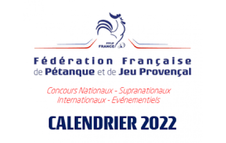 Calendrier  Des Concours Nationaux FFPJP 2022 (publié le 17/12/2021)